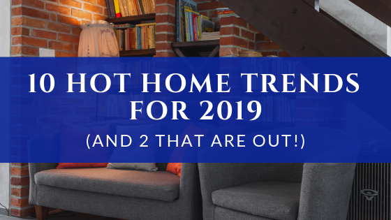 Home Trends for 2019